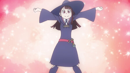 Little Witch Academia Netflix Official Site
