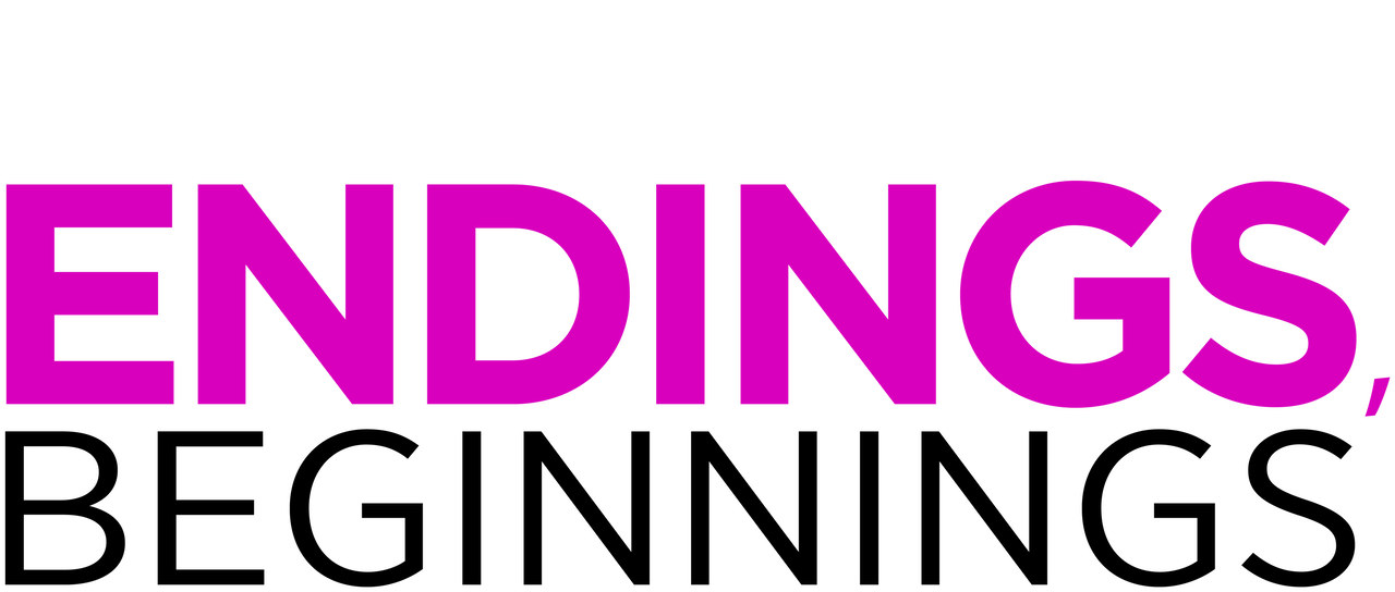Endings Beginnings Netflix Endings Beginnings Netflix