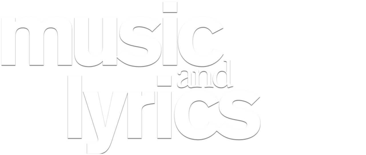 Music And Lyrics Netflix Music And Lyrics Netflix