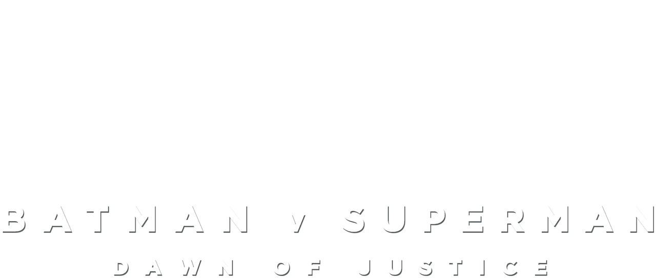 Batman V Superman Dawn Of Justice Netflix