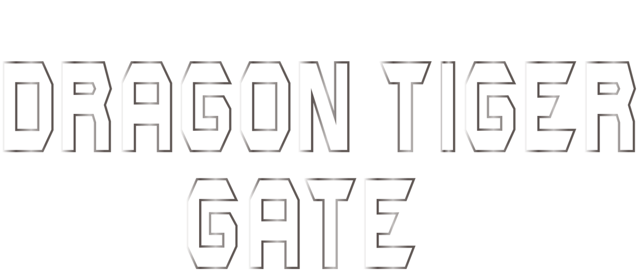 Dragon Tiger Gate Netflix