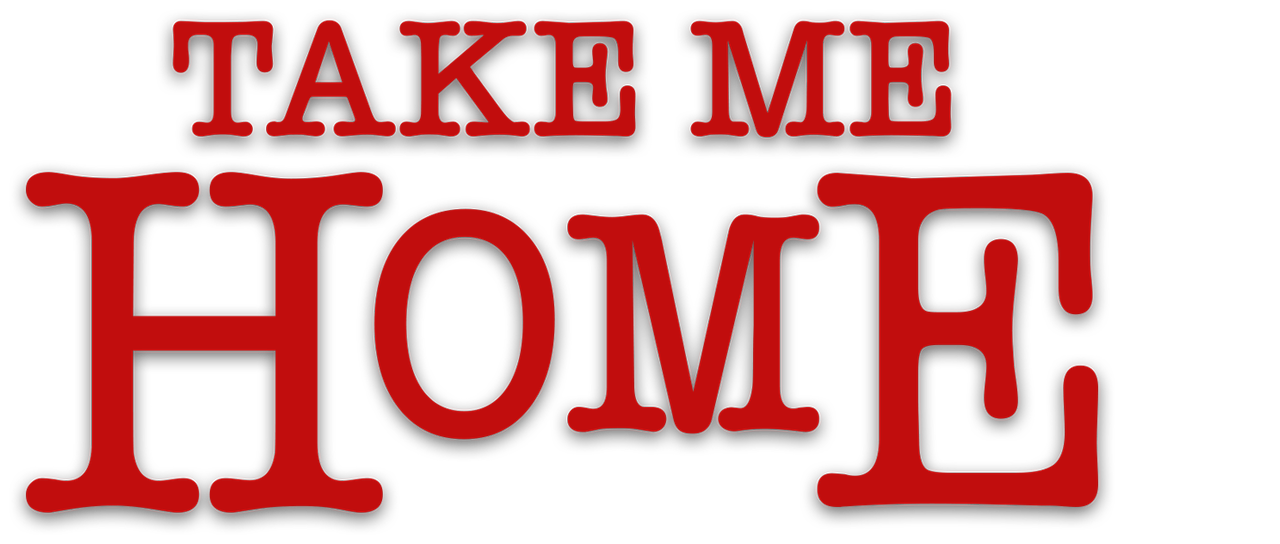 Take Me Home Netflix Take Me Home Netflix