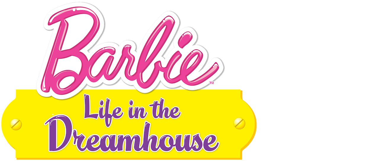 barbie life in the dreamhouse on netflix