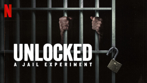 Unlocked: A Jail Experiment