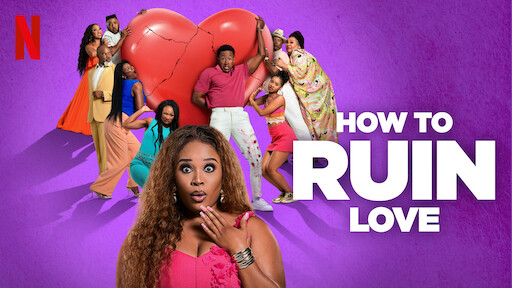 How to Ruin Love