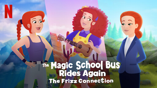 The Magic School Bus Rides Again The Frizz Connection