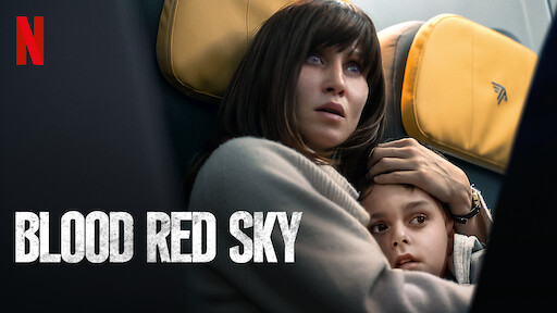 Watch Blood Red Sky Netflix Official Site